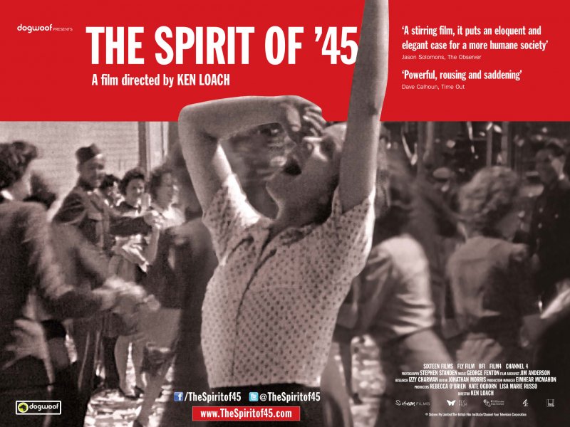 The Spirit of 45 Ken Loach Dogwoof Documentary Poster 800 600 85