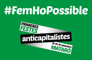 Les primeres Festes Anticapitalistes de Mataró: un espai lúdic però sobretot polititzat i reivindicatiu