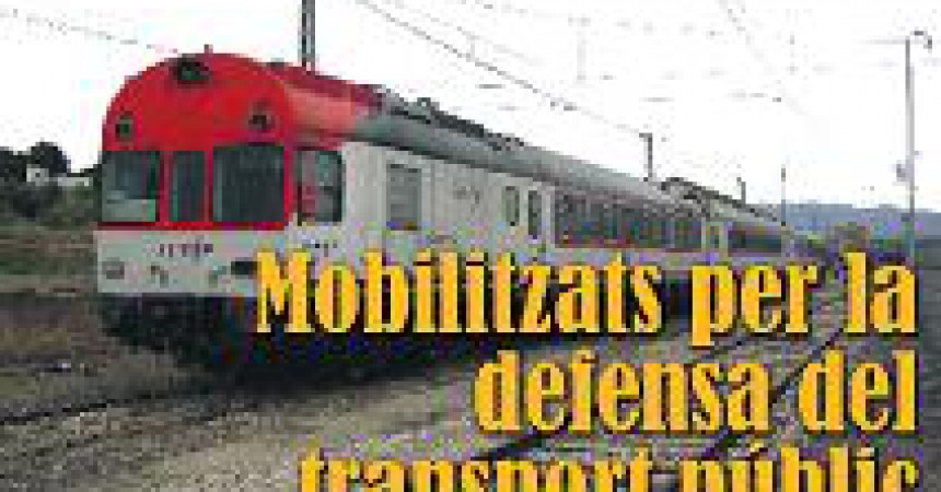 Mobilitzats per la defensa del transport públic
